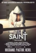 The Masked Saint 2016 Full Movie Free Download Bluray The Masked Saint 2016 Full Movie Free Download Bluray