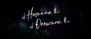 Ek Haseena Thi Ek Deewana Tha 2017 Movie Free Download Camrip