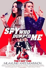 The Spy Who Dumped Me 2018 Full Movie Free Download Camrip