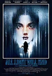 All Light Will End 2018 Full Movie Free Download HD 720p All Light Will End 2018 Full Movie Free Download HD 720p