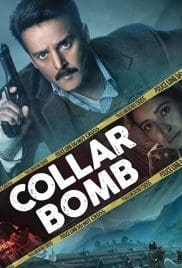 Collar Bomb 2021 Full Movie Free Download HD 720p Collar Bomb 2021 Full Movie Free Download HD 720p