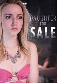 Daughter for Sale 2017 Full Movie Download Free HD 720p