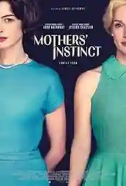 Mothers’ Instinct 2024 Full Movie Download Free HD 720p Mothers’ Instinct 2024 Full Movie Download Free HD 720p