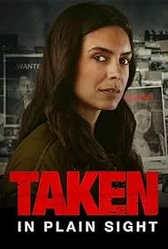 Taken in Plain Sight 2024 Full Movie Download Free HD 720p Taken in Plain Sight 2024 Full Movie Download Free HD 720p