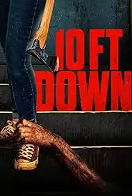 10FT Down 2024 Full Movie Download Free HD WebRip