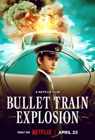 Bullet Train Explosion 2025 Full Movie Download Free HD Web-DL